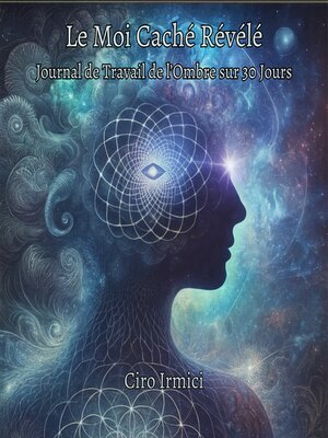 cover image of Le Moi Caché Révélé